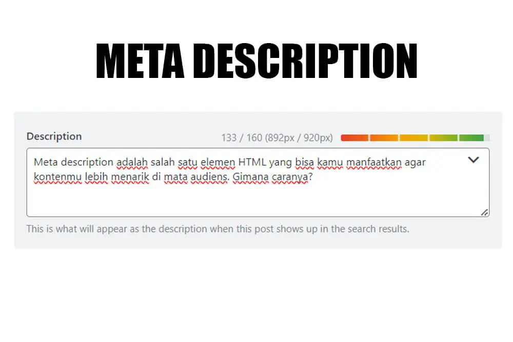 Meta Description – Buat Audiens Lebih Terpikat dengan Kontenmu!
